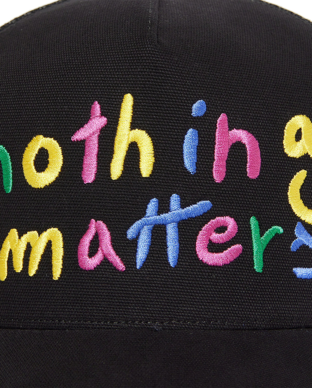 Nothing Matters Trucker Hat